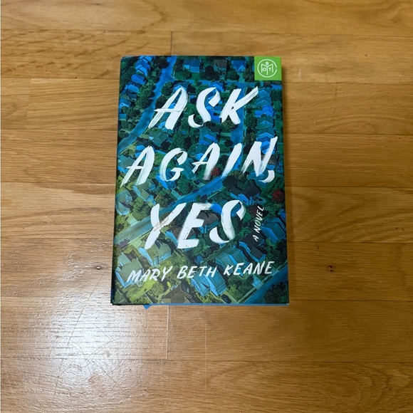 Ask Again, Yes by Mary Beth Keane - Blue and Green Cover - Picture 2 of 3